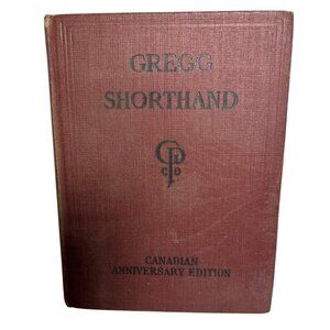 Gregg Shorthand Canadian Anniversary Edition Hardcover Book John Gregg 1945